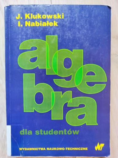 Zdjęcie oferty: Algebra dla studentów J. Klukowski I. Nabiałek