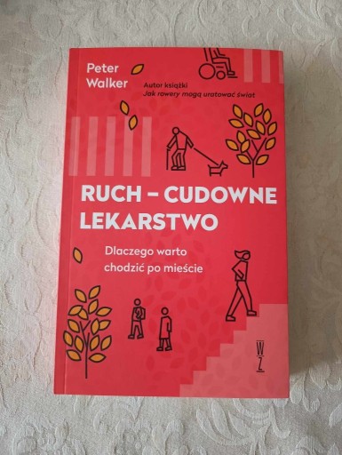 Zdjęcie oferty: Ruch - Cudowne Lekarstwo (P. Walker, 2023)