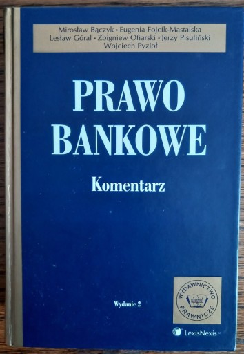 Zdjęcie oferty: Prawo bankowe.Komentarz. Bączyk,Pisuliński,Pyzioł