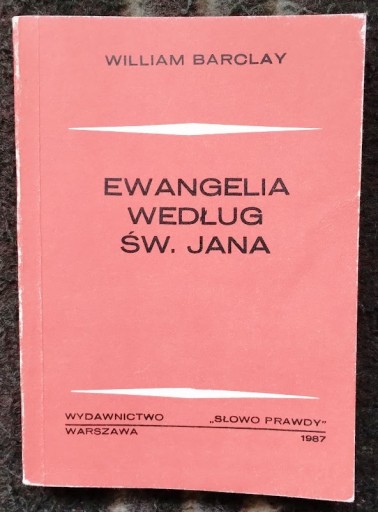 Zdjęcie oferty: Ewangelia według św. Jana tom 2 - Barclay + GRATIS