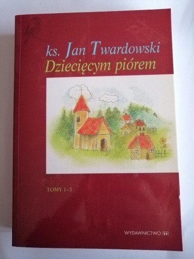 Zdjęcie oferty: Jan Twardowski - Dziecięcym piórem 