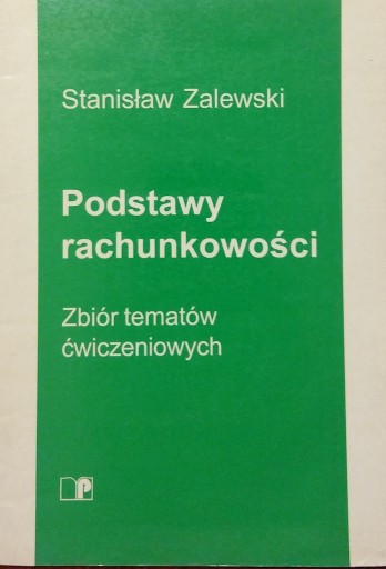 Zdjęcie oferty: Podstawy rachunkowości Zbiór zadań S. Zalewski