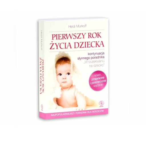 Zdjęcie oferty: Książka poradnik Pierwszy Rok Życia Dziecka