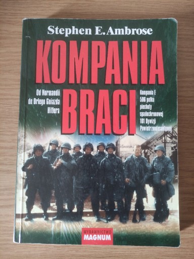 Zdjęcie oferty: Stephen E. Ambrose Kompania Braci 