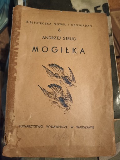 Zdjęcie oferty: Andrzej Strug Mogiłka książka stara antykwariat
