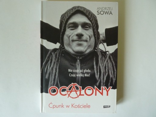 Zdjęcie oferty: Ocalony . Ćpunk w kościele Andrzej Sowa / wpis 