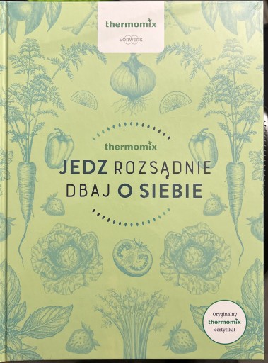 Zdjęcie oferty: Książka Thermomix Jedz rozsądnie dbaj o siebie 