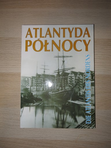 Zdjęcie oferty: Atlantyda Północy Prusy Wschodnie Ostpreussen