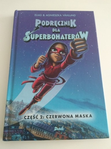 Zdjęcie oferty: Podręcznik dla Superbohaterów - część 2