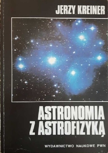 Zdjęcie oferty: Astronomia z Astrofizyką  Jerzy Kreiner