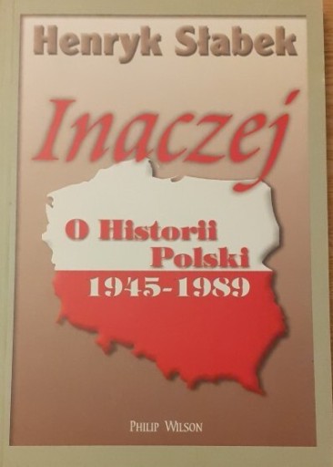 Zdjęcie oferty: Inaczej o Historii Polski 1945-1989