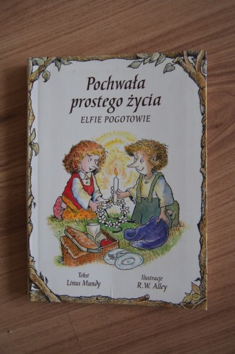 Zdjęcie oferty: Pochwała prostego życia - Elfie Pogotowie