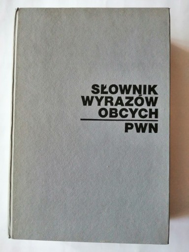 Zdjęcie oferty: SŁOWNIK WYRAZÓW OBCYCH PWN