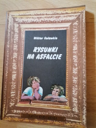 Zdjęcie oferty: Rysunki na asfalcie W. Golawkin