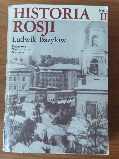 Zdjęcie oferty: HISTORIA ROSJI tom II Ludwik BAZYLOW