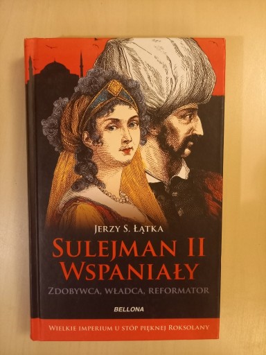 Zdjęcie oferty: Sulejman II Wspaniały - Jerzy Łątka