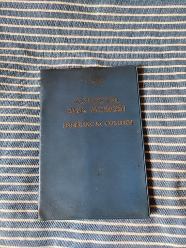 Zdjęcie oferty: Instrukcję obsługi motocykla WSK M21W2S1.  1974.