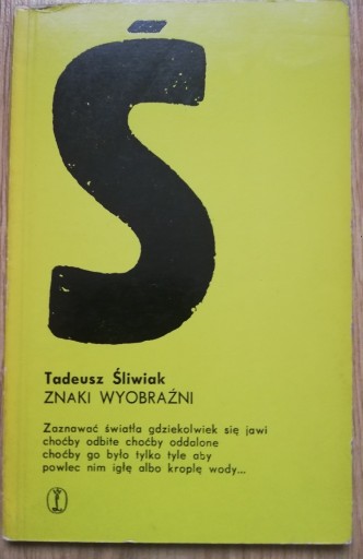 Zdjęcie oferty: Znaki wyobraźni - Tadeusz Śliwiak
