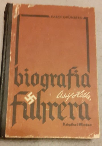 Zdjęcie oferty: Adolf Hitler, biografia Fuhrera; K.Grunberg