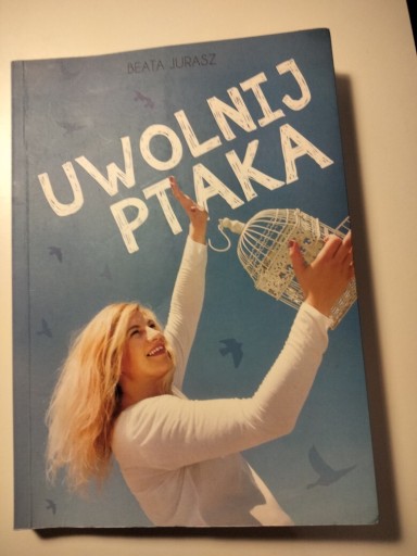 Zdjęcie oferty: Uwolnij ptaka Beata Jurasz