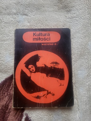 Zdjęcie oferty: Kultura miłości, wszystko o..., Michalina Wisłocka