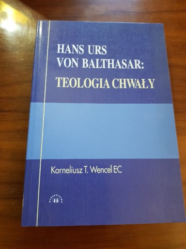 Zdjęcie oferty: Hans Urs von Balthasar: Teologia chwały Wencel