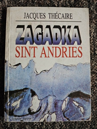 Zdjęcie oferty: ZAGADKA SINT ANDRIES, Jacques Thecaire