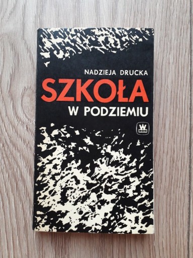 Zdjęcie oferty: Szkoła w podziemiu - Nadzieja Drucka