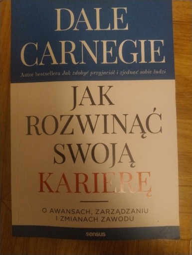 Zdjęcie oferty: Dale Carnegie Jak rozwinąć swoją karierę 