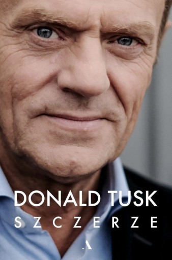 Zdjęcie oferty: Donald Tusk Szczerze