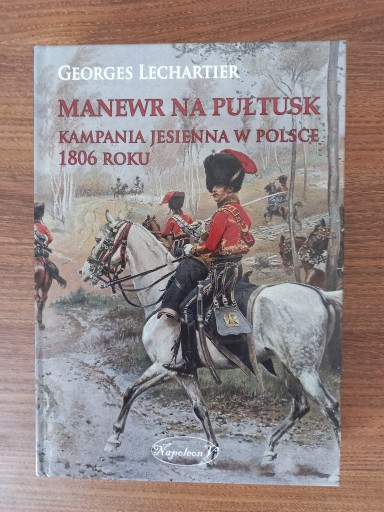 Zdjęcie oferty: Georges Lechartier - Manewr na Pułtusk