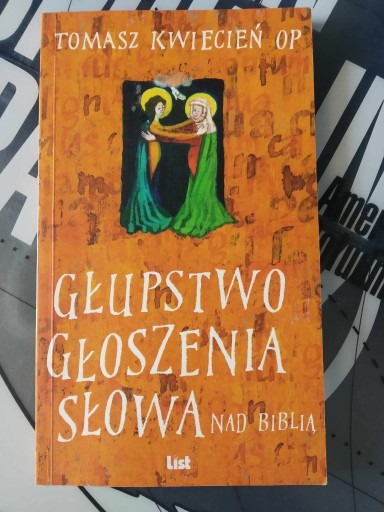 Zdjęcie oferty: Głupstwo głoszenia słowa nad Biblią