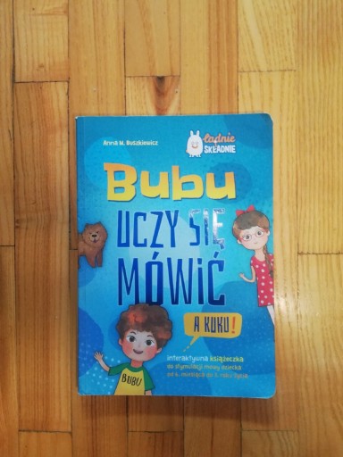 Zdjęcie oferty: książka "Bubu uczy się mówić a kuku!" Anna Buszkiewicz 