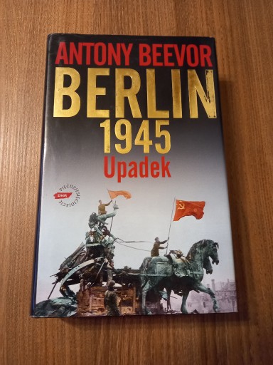 Zdjęcie oferty: Antony Beevor - Berlin 1945