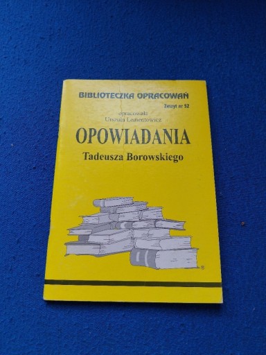 Zdjęcie oferty: Opowiadania Tadeusz Borowski- opracowanie 