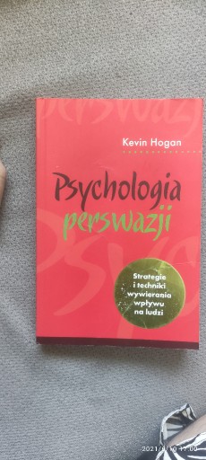 Zdjęcie oferty: Psychologia Perswazji - Kevin Hogan, wyd. 2010