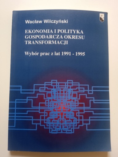 Zdjęcie oferty: EKONOMIA I POLITYKA GOSPODARCZA OKRESU TRANSFORMAC