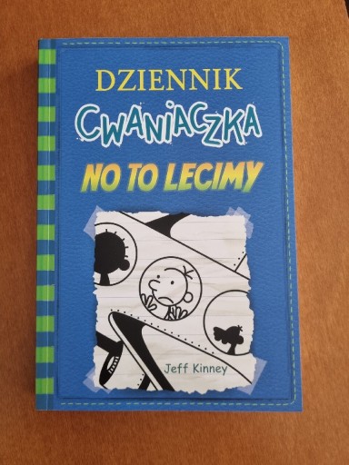 Zdjęcie oferty: Dziennik Cwaniaczka No to lecimy. Jeff Kinney