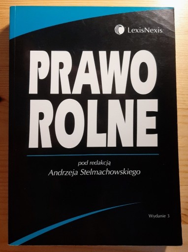 Zdjęcie oferty: Prawo rolne, Andrzej Stelmachowski, rok wyd. 2005