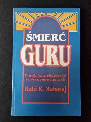 Zdjęcie oferty: Śmierć Guru - Rabi R. Maharaj