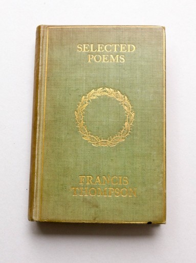 Zdjęcie oferty: Selected poems Francis Thompson 1910 W Meynell