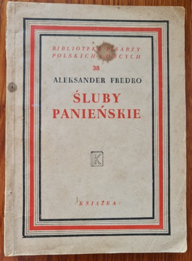 Zdjęcie oferty: "Śluby panieńskie" Aleksander Fredro 1948r