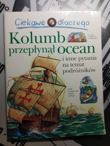 Zdjęcie oferty: Kolumb przepłynął ocean Ciekawe dlaczego