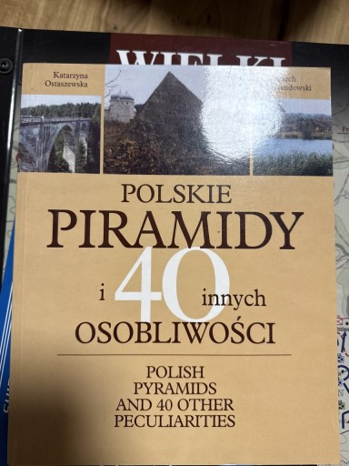 Zdjęcie oferty: POLSKIE PIRAMIDY I 40 INNYCH OSOBLIWOŚCI OSTASZEWSKA LEWANDOWSKI