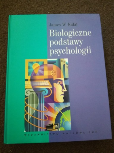 Zdjęcie oferty: Biologiczne podstawy psychologii - KALAT, terapia