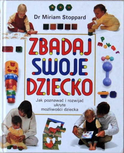 Zdjęcie oferty: Zbadaj swoje dziecko - Dr. Miriam Stoppard