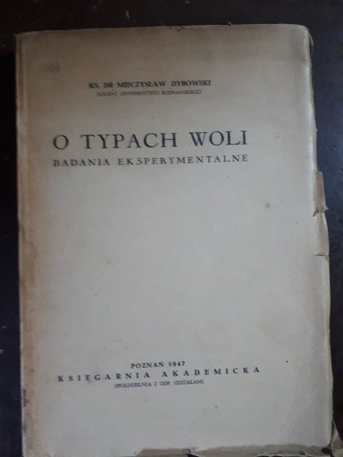 Zdjęcie oferty: Dybowski Mieczysław: O typach woli. Badania ...