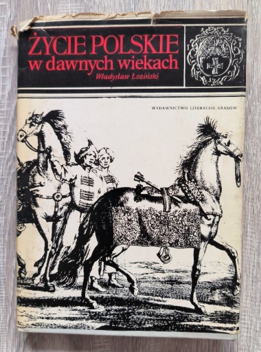 Zdjęcie oferty: Życie  polskie w dawnych wiekach Łoziński 