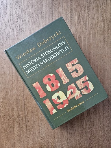 Zdjęcie oferty: Historia Stosunków międzynarodowych 1815-1945
