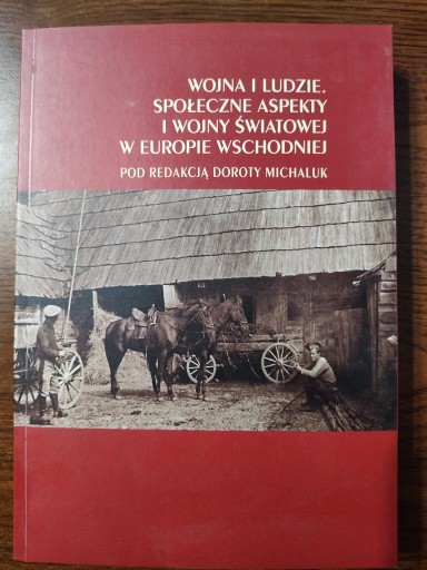 Zdjęcie oferty: SPOŁECZNE ASPEKTY I WOJNY W EUROPIE WSCHODNIEJ